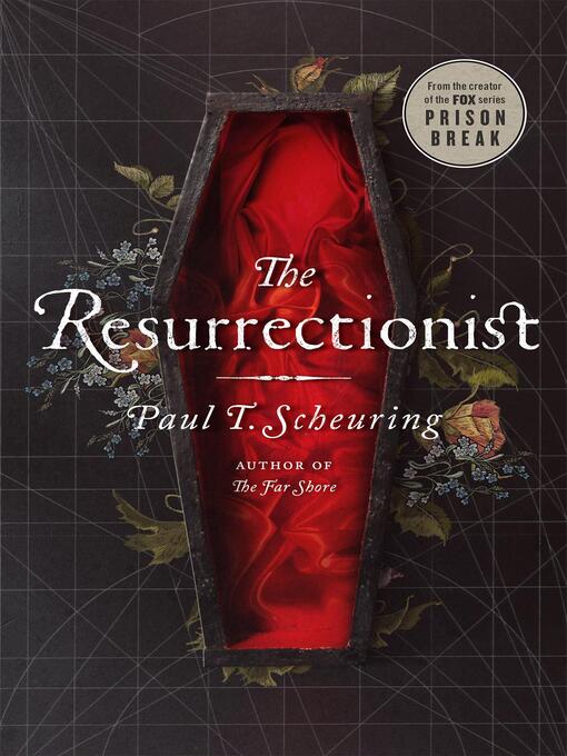 Title details for The Resurrectionist by Paul T. Scheuring - Available
